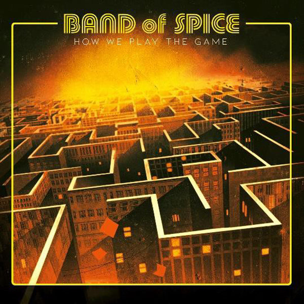 Band Of Spice - How We Play The Game - Rock - CD