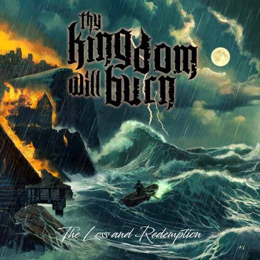 Thy Kingdom Will Burn - The Loss And Redemption - Death Metal - CDD