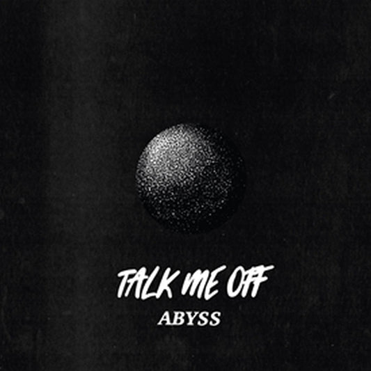 Talk Me Off - Abyss - Punk - 10