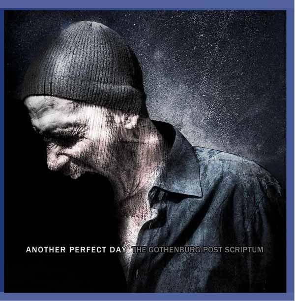 Another Perfect Day - The Gothenburg Post Scriptum - Metal - CDD