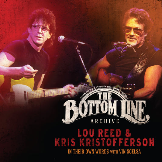 Lou Reed & Kris Kristofferson - The Bottom Line Archive Series: In Their Own Words With Vin Scelsa - Rock - DCD