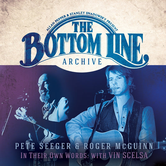 Pete Seeger & Roger Mcguinn - The Bottom Line Archive Series: In Their Own Words With Vin Scelsa - Country/Folk - DCD