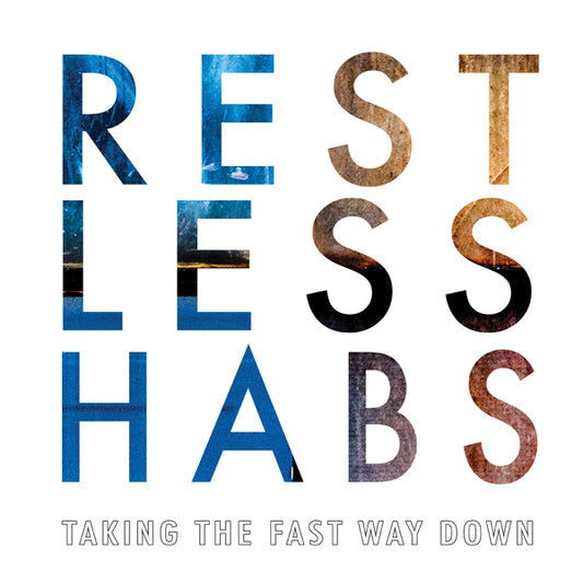 Restless Habs - Taking The Fast Way Down - Punk - MC