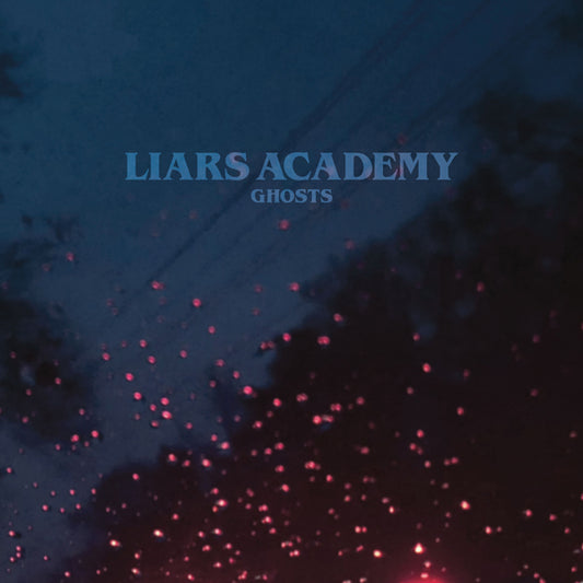 Liars Academy - Ghosts - Indie - LP