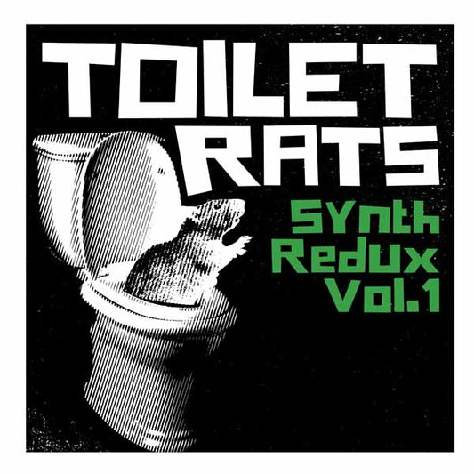 Toilet Rats - Synth Redux Vol. 1 - Punk - CD