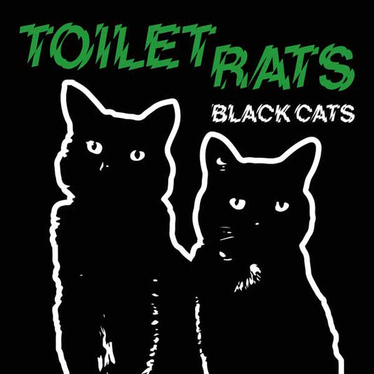 Toilet Rats - Black Cats - Punk - LP
