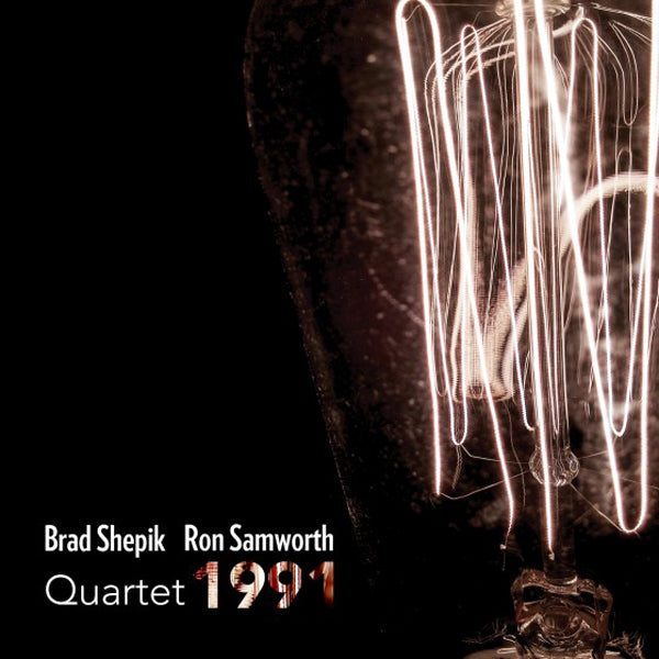 Brad Shepik / Ron Samworth - Quartet 1991 - Jazz - CD