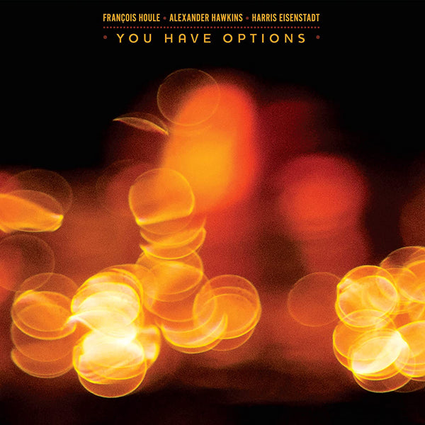 François Houle & Alexander Hawkins - You Have Options - Jazz - CD
