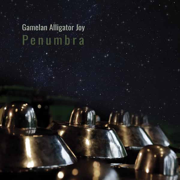 Gamelan Alligator Joy - Penumbra - Rock/Pop - CD