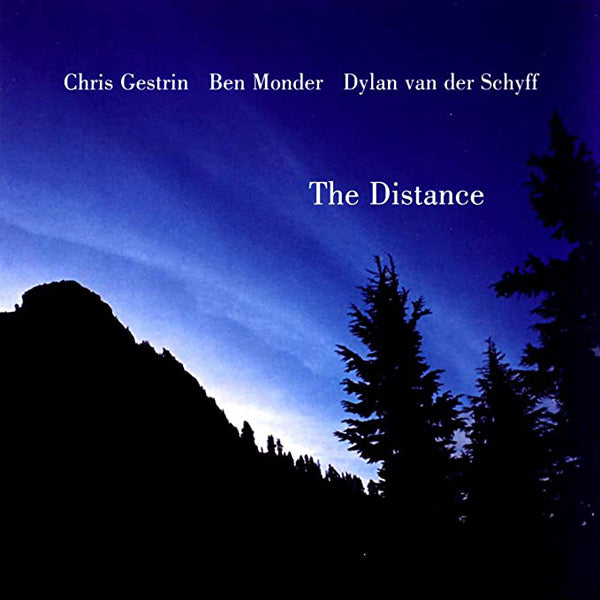 Chris Gestrin / Ben Monder / Dylan Van Der Schyff - The Distance - Jazz - CD