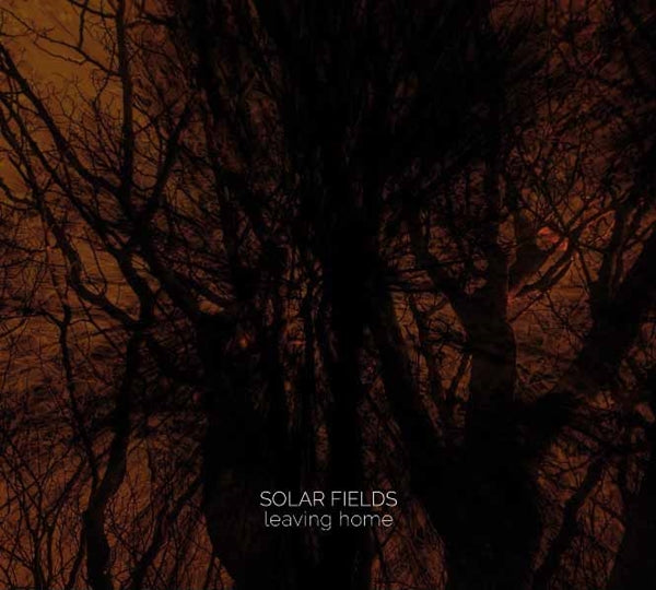 Solar Fields - Leaving Home (2Lp) - Electronic - DLP