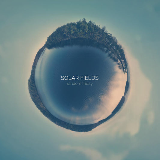 Solar Fields - Random Friday - Electronic - CDD