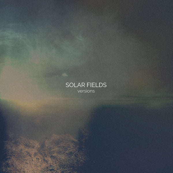 Solar Fields - Versions (2Lp) - Electronic - DLP