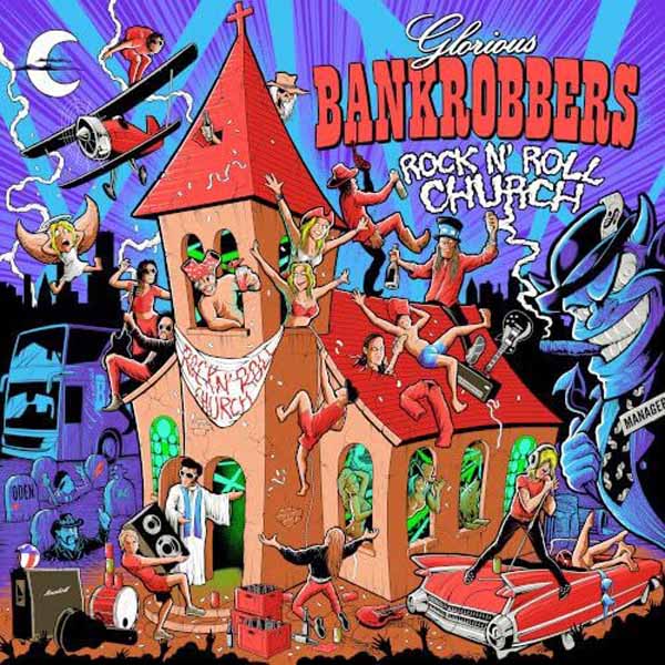 Glorious Bankrobbers - Rock'N'Roll Church - Rock - CD