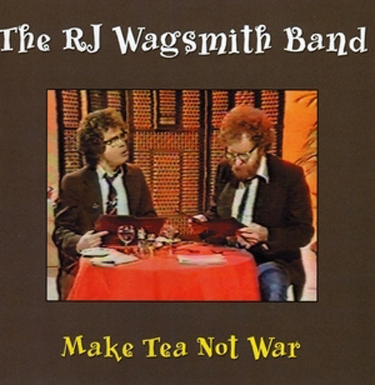 Rj Wagsmith Band, The - Make Tea Not War - Country/Folk - CD