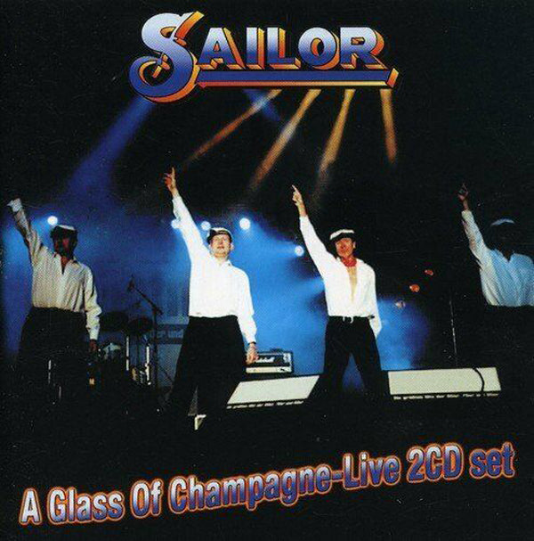 Sailor - A Glass Of Champagne - Live - Pop - DCD