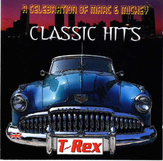 T. Rex - Classic Hits - A Celebration Of Marc & Mickey - Rock - CD