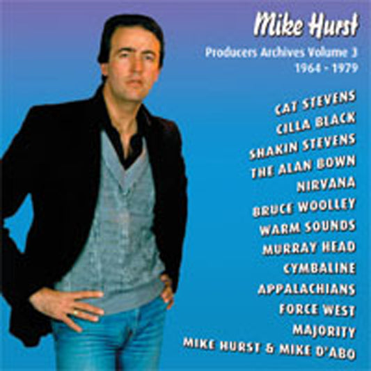 Mike Hurst - Producers Archives Vol 3 1964 - 1979 - Pop - CD