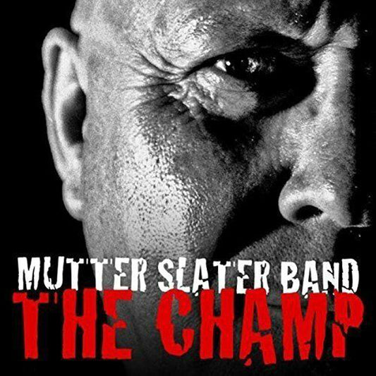 Mutter Slater Band - The Champ - Blues - CD