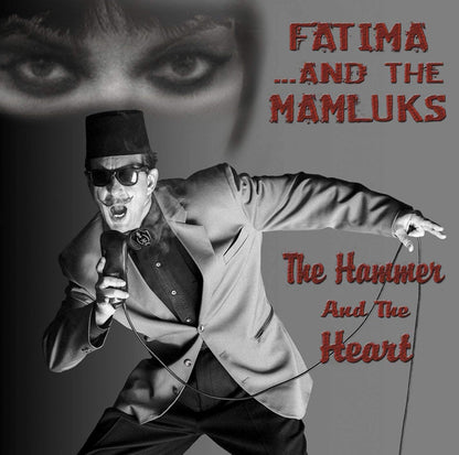 Fatima & The Mamluks - The Hammer And The Heart - Pop - CD