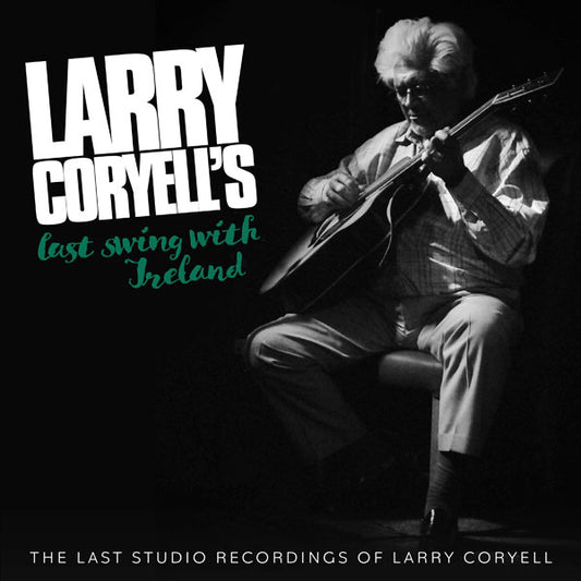 Larry Coryell - Last Swing With Ireland - Jazz - CDD