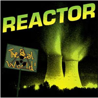 Reactor - The Real World - Metal - CD