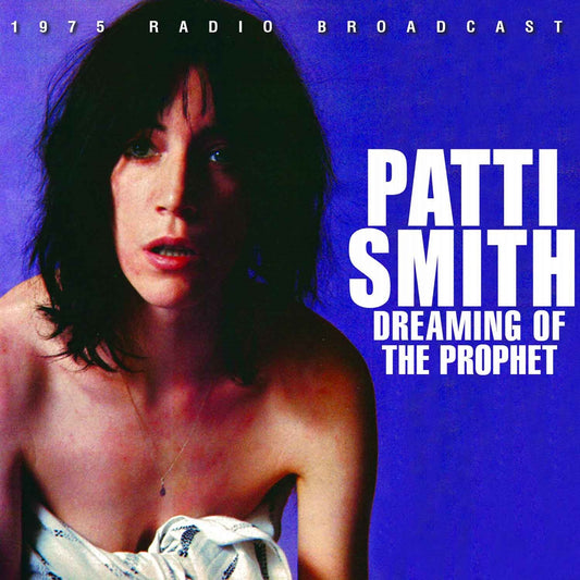 Patti Smith - Dreaming Of The Prophet - Rock/Pop - CD