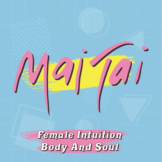 Mai Tai - Female Intuition / Body And Soul (Pink Panther Coloured Vinyl) - Pop - 7
