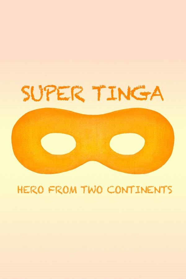 Feature Film - Super Tinga: Hero From Two Continents - Film/TV/Character - DVD