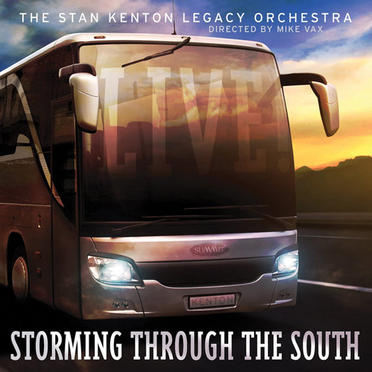 Stan Kenton Legacy Orchestra - Storming Through The South - Live - Jazz - CD