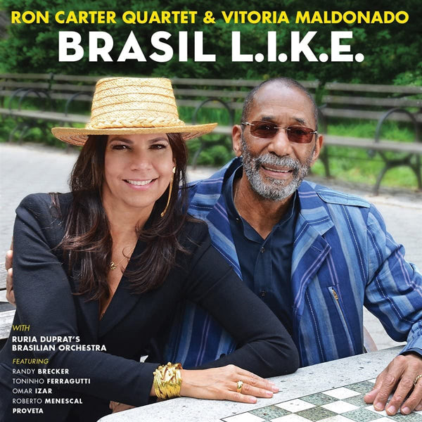 Ron Carter Quartet & Vitoria Meldonado - Brasil L. I. K. E. - Jazz - CD