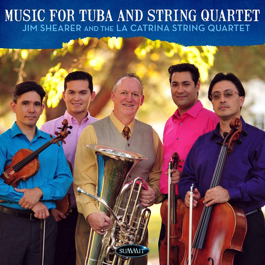 Shearer Jim & The La Catrina String Quartet - Music For Tuba And Strings - Classical - CD