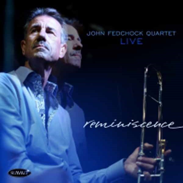 John Fedchock - Reminiscence - Jazz - CD