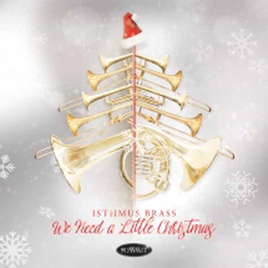 Isthmus Brass - We Need A Little Christmas - Classical - CD