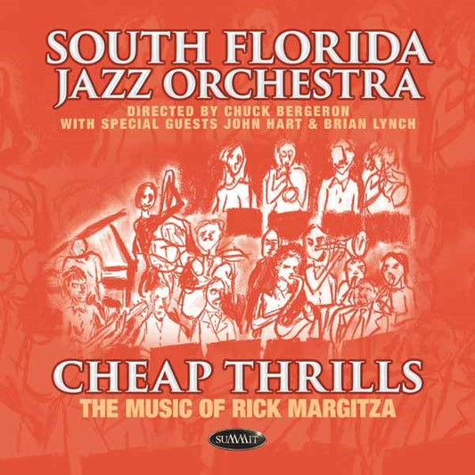 South Florida Jazz Orchestra - Cheap Thrills: The Music Of Rick Margitza - Jazz - CD