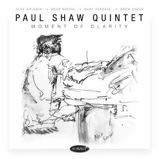 Paul Shaw Quintet - Moment Of Clarity - Jazz - CD