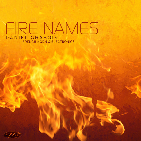 Daniel Grabois - Fire Names - Classical - CD