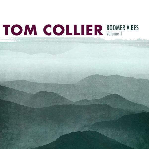Tom Collier - Boomer Vibes, Volume 1 - Jazz - CD