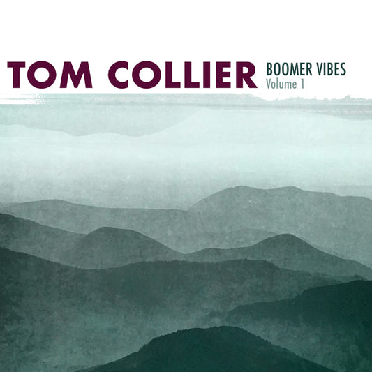 Tom Collier - Boomer Vibes, Volume 1 - Jazz - CD