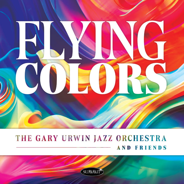 Gary Urwin Jazz Orchestra And Friends - Flying Colors - Jazz - CD