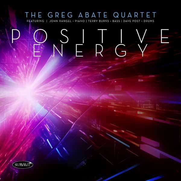Greg Abate Quartet - Positive Energy - Jazz - CD