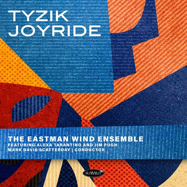 Eastman Wind Ensemble, The - Tyzik Joyride - Rock/Pop - CD
