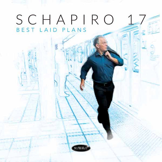 Schapiro 17 - Best Laid Plans - Jazz - CD