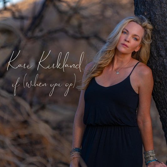 Kari Kirkland - If (When You Go) - Jazz - CD