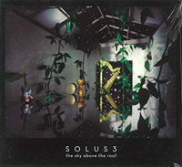 Solus 3 - The Sky Above The Roof - Electronic - CD