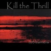 Kill The Thrill - 203 Barriers - Metal - CD