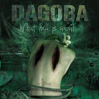 Dagoba - What Hell Is About - Metal - CD