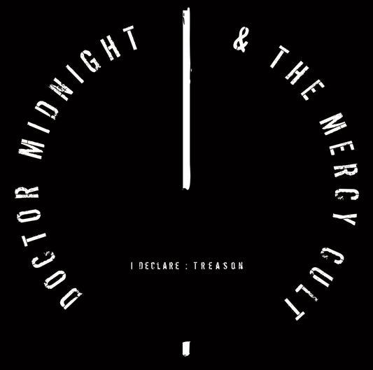Doctor Midnight & The Mercy Cult - I Declare: Treason (Glow In The Dark Digi) - Metal - CDD