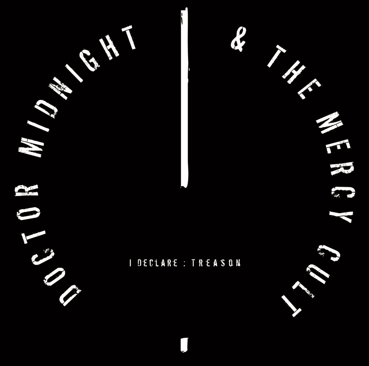 Doctor Midnight & The Mercy Cult - I Declare: Treason (Glow In The Dark Digi) - Metal - Music CDD