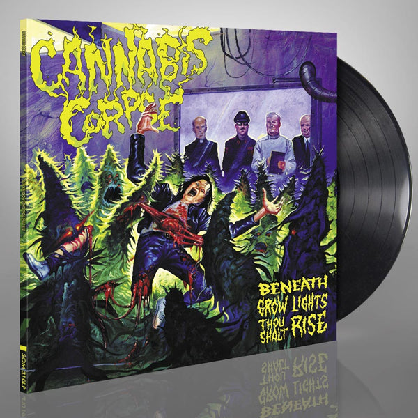Cannabis Corpse - Beneath Grow Lights Thou Shalt Rise (Re-Issue) - Death Metal - LP